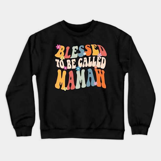 Mamaw Blessed to be called mamaw Crewneck Sweatshirt by Bagshaw Gravity